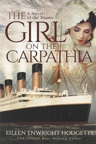 The Girl on the Carpathia - A novel of the Titanic