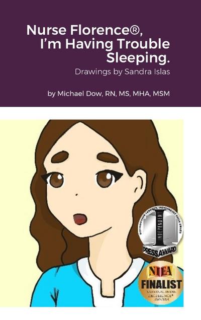 Nurse Florence®, I’m Having Trouble Sleeping.