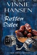 Rotten Dates (Carol Sabala Mysteries, #3)