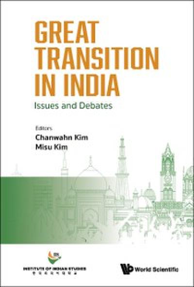 Great Transition In India: Issues And Debates