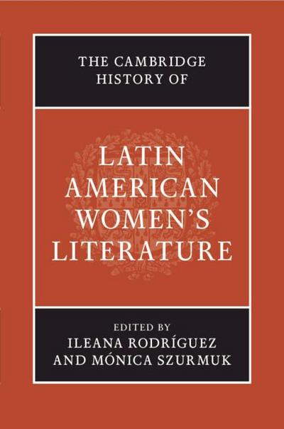 The Cambridge History of Latin American Women’s Literature