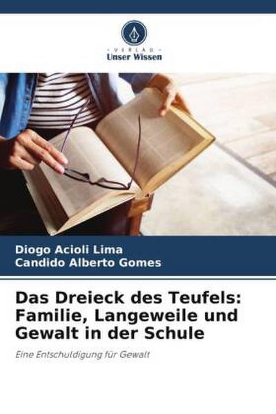 Das Dreieck des Teufels: Familie, Langeweile und Gewalt in der Schule