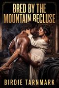 Bred By The Mountain Recluse