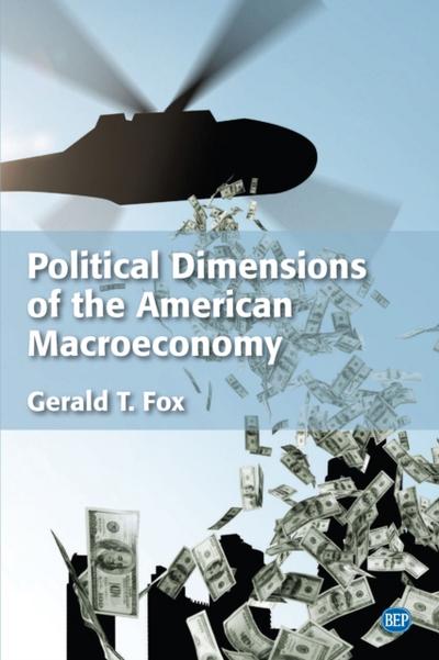 Political Dimensions of the American Macroeconomy