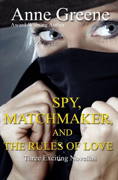 Spy, Matchmaker, and The Rules of Love