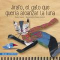 Jirafo, el gato que quería alcanzar la luna