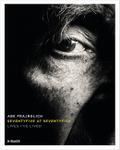 Abe Frajndlich - Seventy Five at Seventy Five