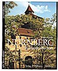 Nürnberg. Romantik einer Stadt