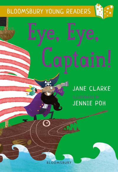 Eye, Eye, Captain! A Bloomsbury Young Reader