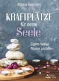 Kraftplätze für deine Seele