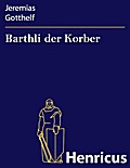 Barthli der Korber