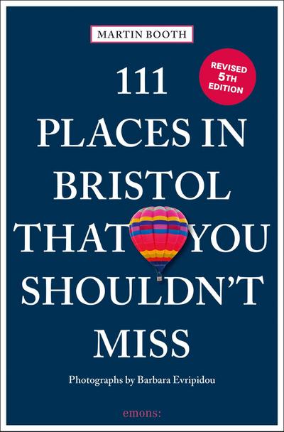 111 Places in Bristol That You Shouldn’t Miss