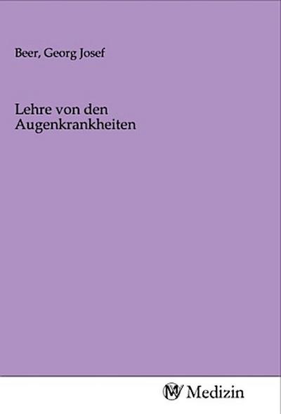 Lehre von den Augenkrankheiten