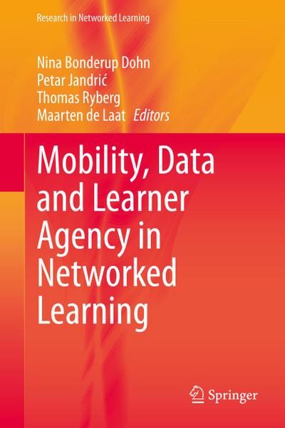 Mobility, Data and Learner Agency in Networked Learning