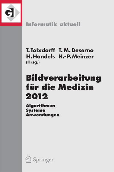 Bildverarbeitung für die Medizin 2012