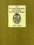 1/4th (Hallamshire) Battalion, York and Lancaster Regiment 1914 - 1919