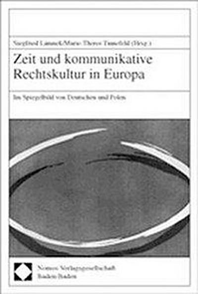 Zeit und kommunikative Rechtskultur in Europa