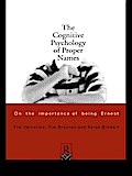 The Cognitive Psychology of Proper Names