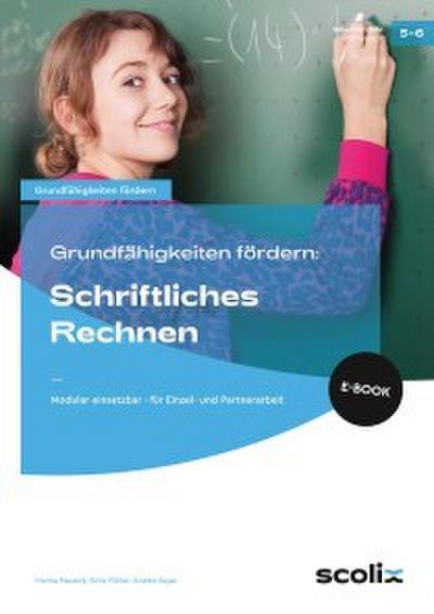Grundfähigkeiten fördern: Schriftliches Rechnen