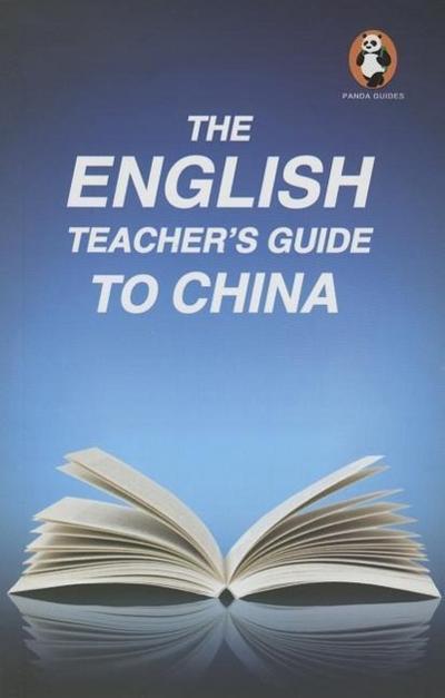The English Teacher’s Guide to China