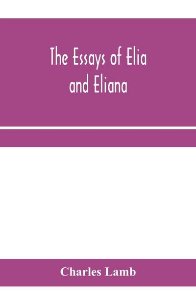 The essays of Elia and Eliana