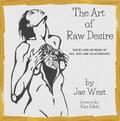 The Art of Raw Desire