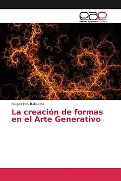 La creación de formas en el Arte Generativo