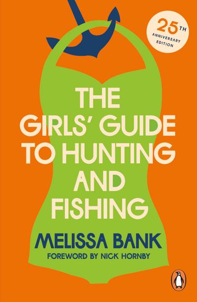The Girls’ Guide to Hunting and Fishing