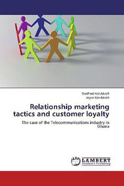 Relationship marketing tactics and customer loyalty