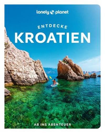 LONELY PLANET Reiseführer Entdecke Kroatien