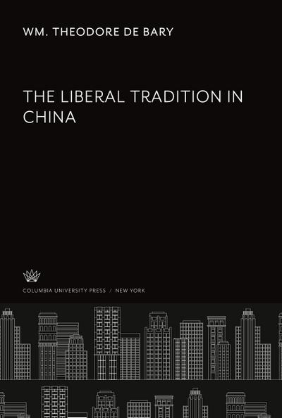 The Liberal Tradition in China