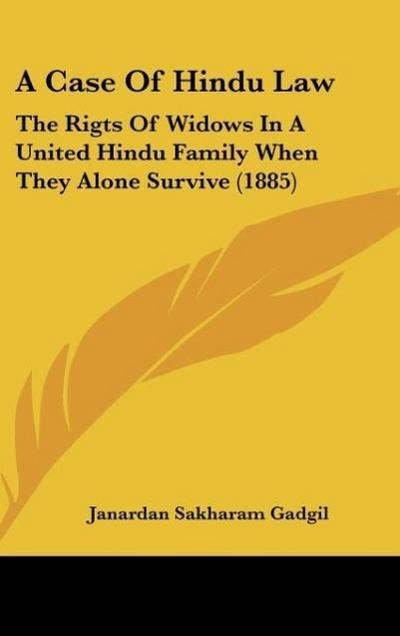 A Case Of Hindu Law - Janardan Sakharam Gadgil