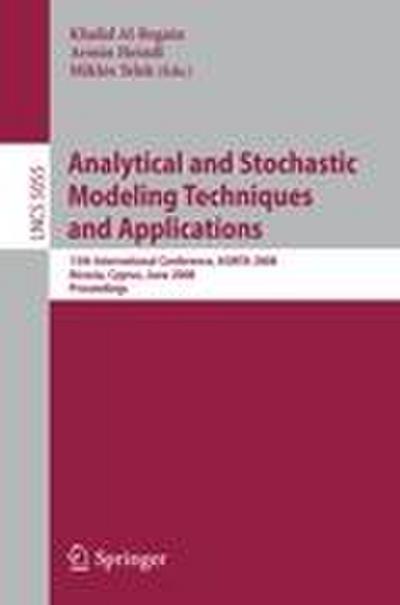 Analytical and Stochastic Modeling Techniques and Applications