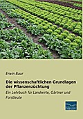 Die wissenschaftlichen Grundlagen der Pflanzenzüch
