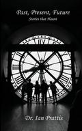 Past, Present, future