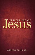 In Defense of Jesus