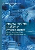 Intergovernmental Relations in Divided Societies