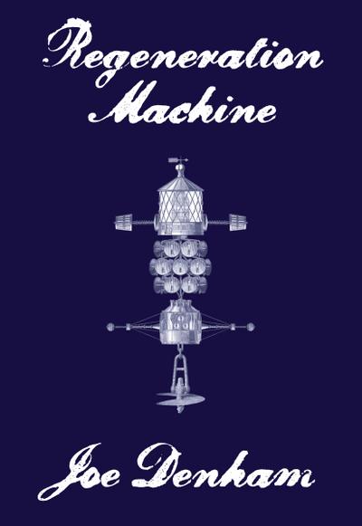 Regeneration Machine