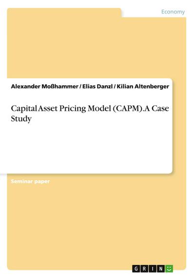 Capital Asset Pricing Model (CAPM). A Case Study