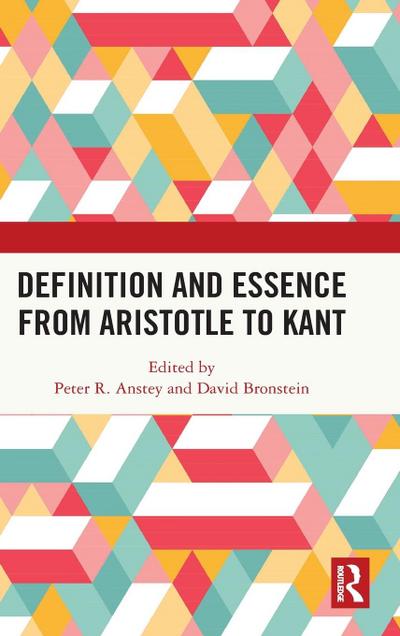 Definition and Essence from Aristotle to Kant