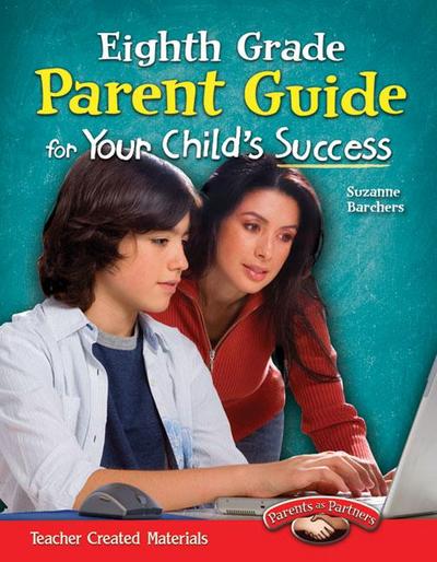 Eighth Grade Parent Guide for Your Child’s Success