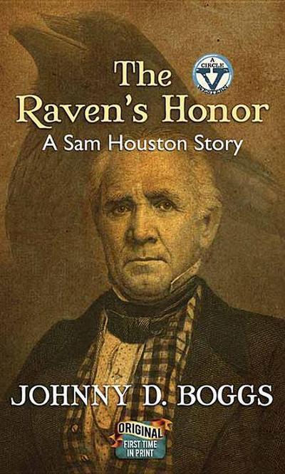 The Raven’s Honor: A Sam Houston Story