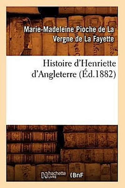 Histoire d’Henriette d’Angleterre (Éd.1882)