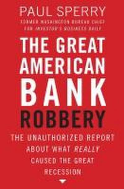 The Great American Bank Robbery
