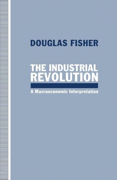 The Industrial Revolution