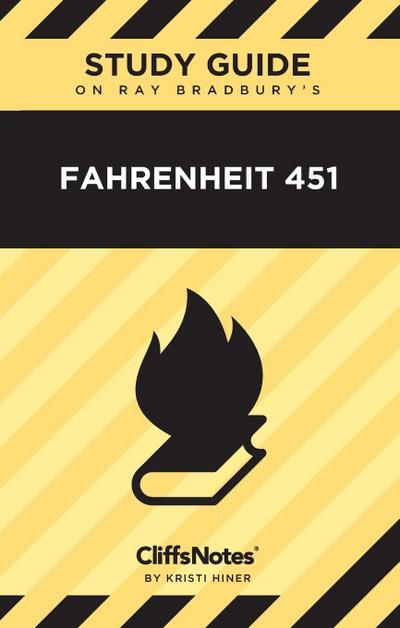CliffsNotes on Bradbury’s Fahrenheit 451