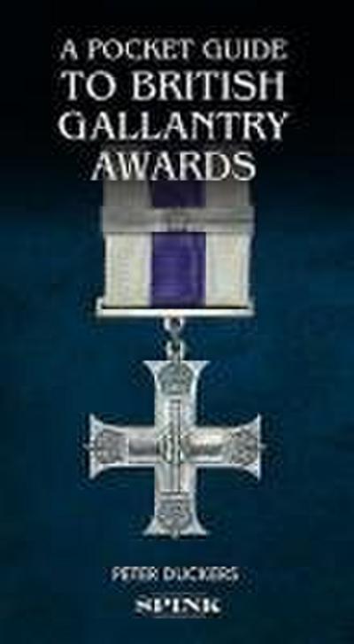A Pocket Guide to British Gallantry Awards