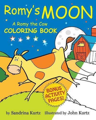 Romy’s Moon Coloring Book: A Romy the Cow Coloring Book