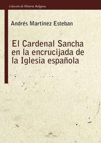 Martínez Esteban, A: Cardenal Sancha en la encrucijada de la