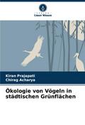 Ökologie von Vögeln in städtischen Grünflächen